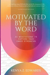 bokomslag Motivated By The Word