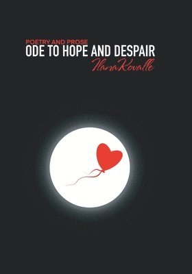 Ode to Hope and Despair 1