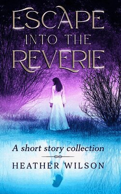 Escape into the Reverie