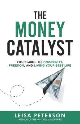 bokomslag Peterson, L: Money Catalyst