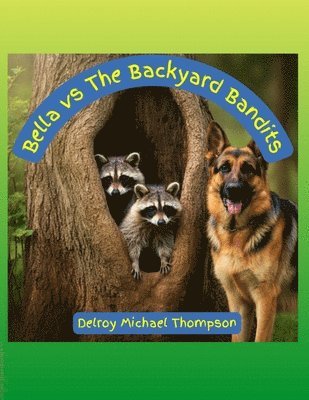 bokomslag Bella vs The Backyard Bandits