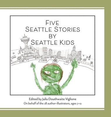 bokomslag Five Seattle Stories by Seattle Kids