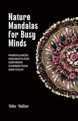 bokomslag Nature Mandalas for Busy Minds