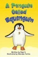 bokomslag A Penguin Called Squenguin