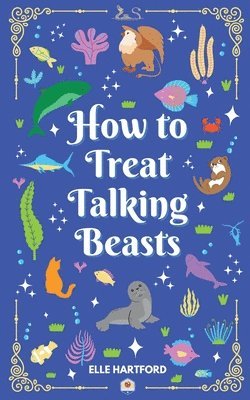 bokomslag How to Treat Talking Beasts