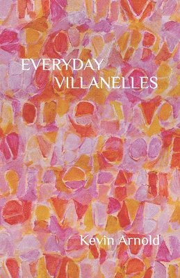 bokomslag Everyday Villanelles