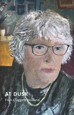 Fran Claggett-Holland - At Dusk, Häftad