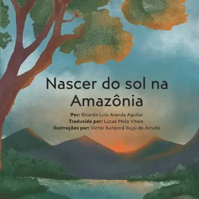 Ricardo Luis Aranda - Nascer do sol na Amazônia, Häftad. Tillgänglighet: Lägg i varukorg