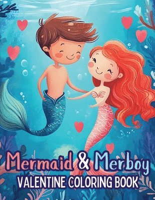 Mermaid and Merboy Valentine Coloring Book 1