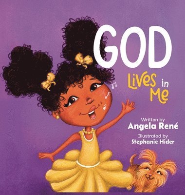 Angela René - God Lives in Me, Inbunden
