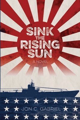 bokomslag Sink the Rising Sun