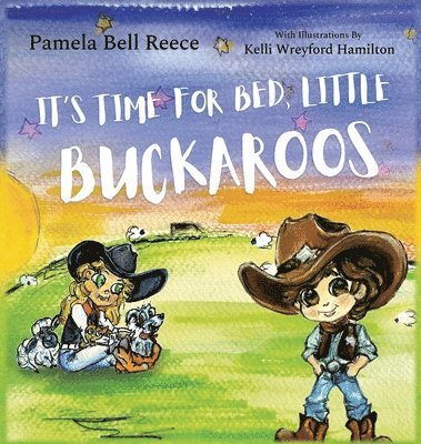 bokomslag It's Time for Bed, Little Buckaroos