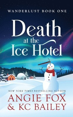 Death at the Ice Hotel 1