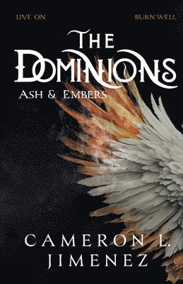 Cameron L. Jimenez, Cameron L Jimenez - The Dominions Ash & Embers, Häftad