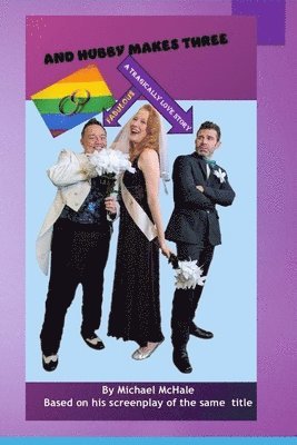 Michael McHale - And Hubby Makes Three, Häftad