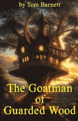 The Goatman of Guarded Wood 1