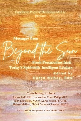 Alaina Puff, Jacqueline Philip, Judy Eggleston - Messages from Beyond the Sun, Häftad