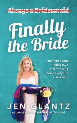 Finally the Bride 1