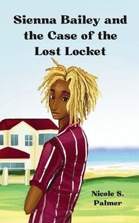 bokomslag Sienna Bailey and the Case of the Lost Locket