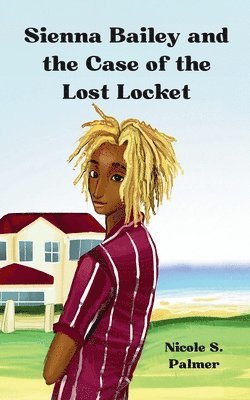 bokomslag Sienna Bailey and the Case of the Lost Locket