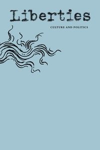 bokomslag Liberties Journal of Culture & Politics: Winter 2026