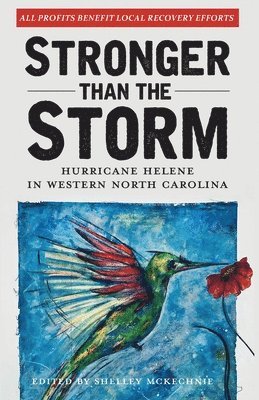 Stronger Than The Storm: Hurricane Helene in Western North Carolina 1