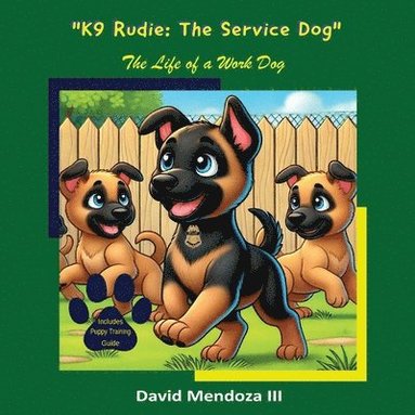 David Mendoza - K9 Rudie - The Service Dog, Häftad