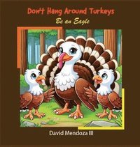 bokomslag Don't Hang Around Turkeys