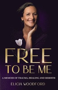 bokomslag Free To Be Me