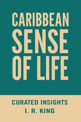 Inga Rhonda King - Caribbean Sense of Life, Häftad
