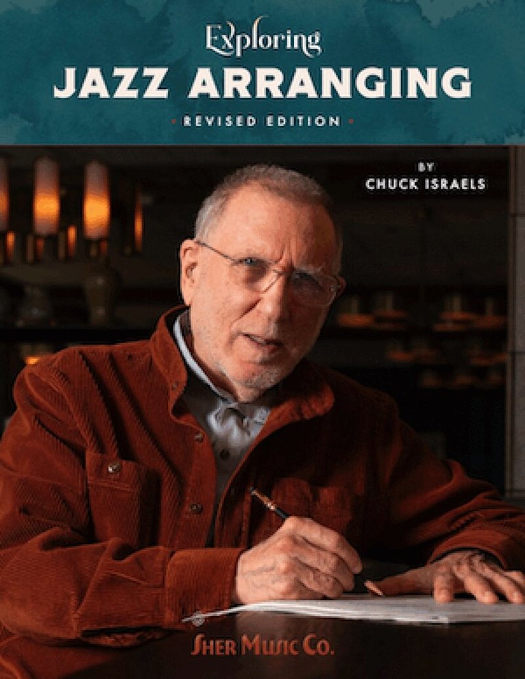 Chuck Israels - Exploring Jazz Arranging, Häftad