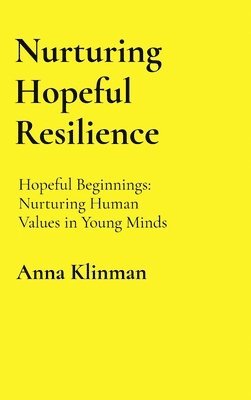 Nurturing Hopeful Resilience 1