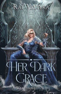 Rae Valtera - Her Dark Grace, Häftad