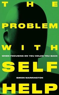 bokomslag The Problem with Self-Help