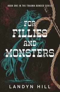 bokomslag For Fillies and Monsters