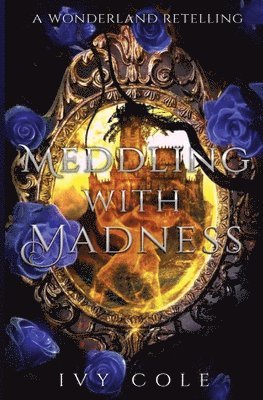 Meddling with Madness 1