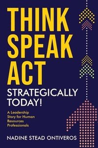 bokomslag Think Speak Act Strategically Today!