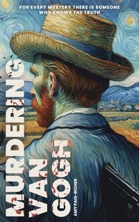bokomslag Murdering Van Gogh