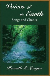 bokomslag Voices of the Earth: Songs and Chants