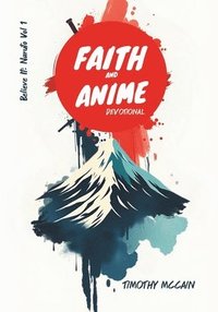 bokomslag Faith and Anime Devotional