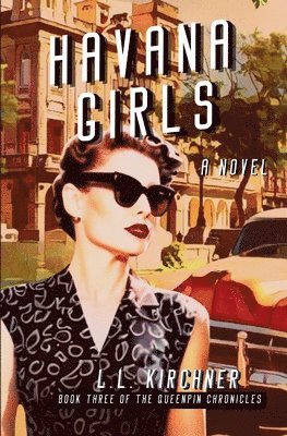 bokomslag Havana Girls: A historical saga of family secrets and Cold War Havana