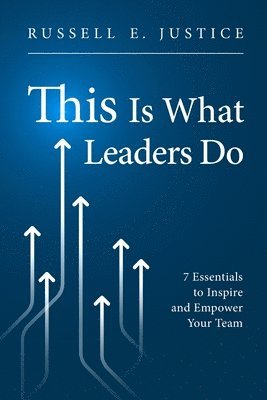 bokomslag This Is What Leaders Do