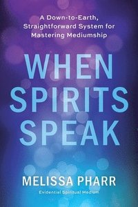 bokomslag When Spirits Speak