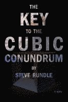 bokomslag The Key To The Cubic Conundrum
