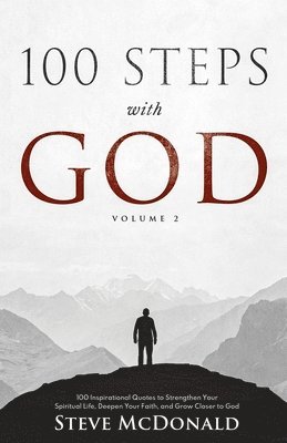 Steve McDonald, Steve Mcdonald - 100 Steps With God, Volume 2, Häftad
