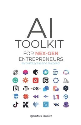 bokomslag AI Toolkit for NEX-GEN Entrepreneurs