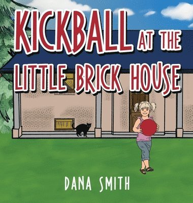 Kickball at the Little Brick House 1