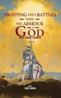 bokomslag Fighting Life's Battles with the Armour of God