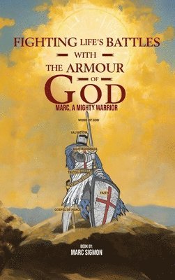 bokomslag Fighting Life's Battles with the Armour of God