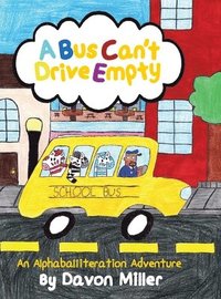 bokomslag A Bus Can't Drive Empty